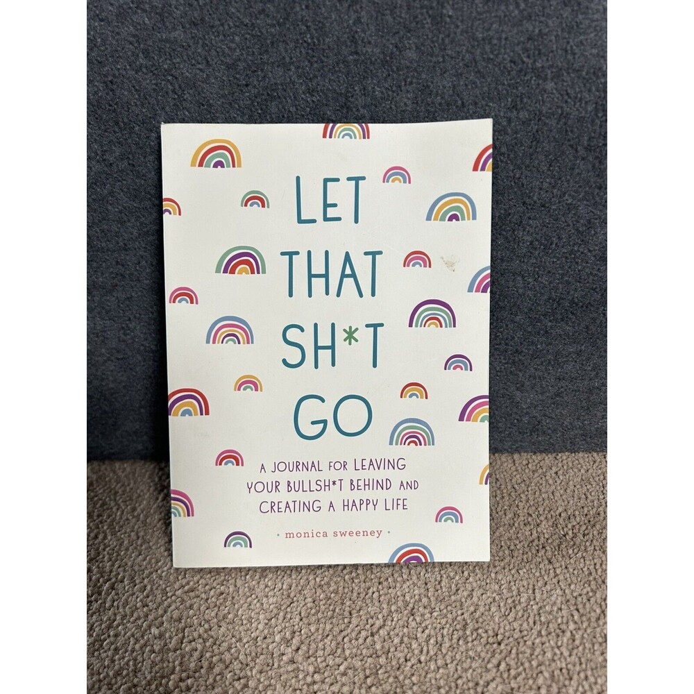 Let That S*** Go Anxiety Journal for Teens: Funny Stress Relief and Anti Anxiety